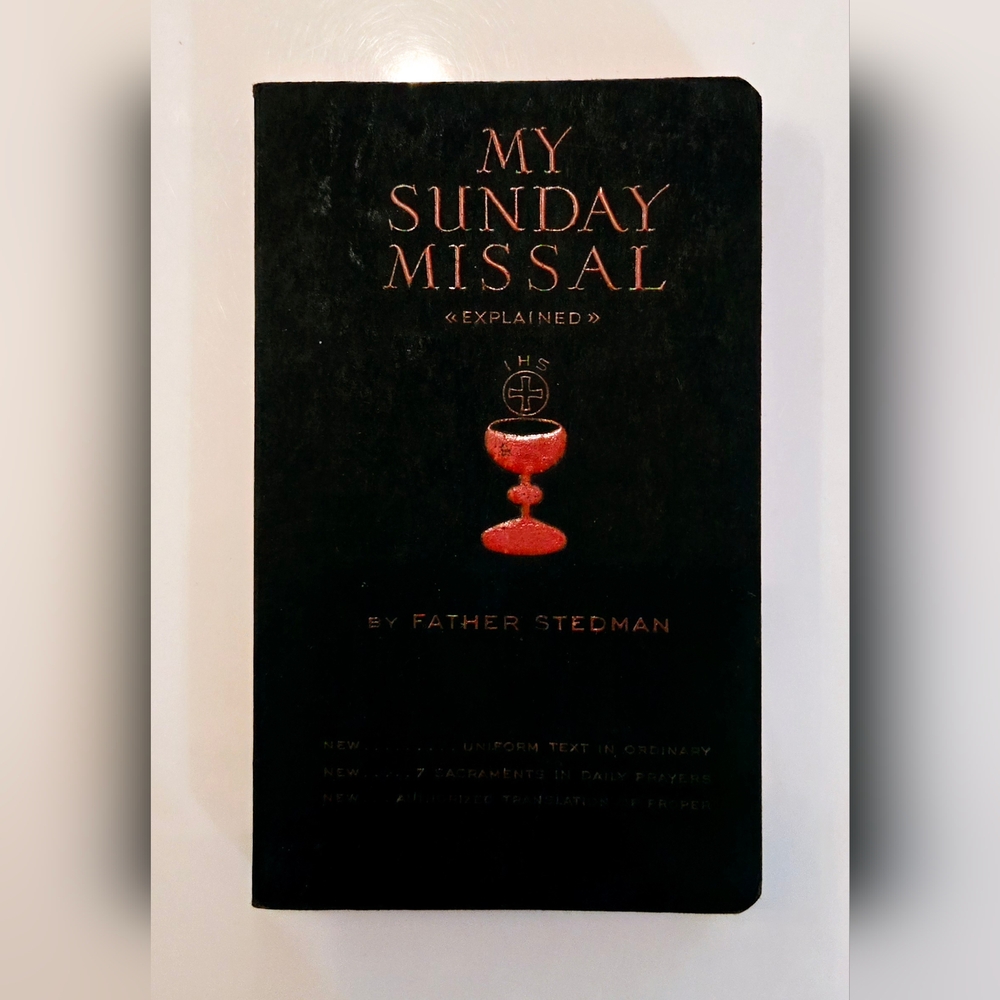 ✠︎ My Sunday Missal Explained 1964 by Fr Stedman